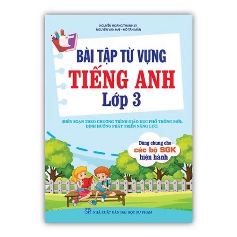 Sách - Bài Tập Từ Vựng Tiếng Anh Lớp 3 (Biên soạn theo chương trình GDPT mới)HA-MK