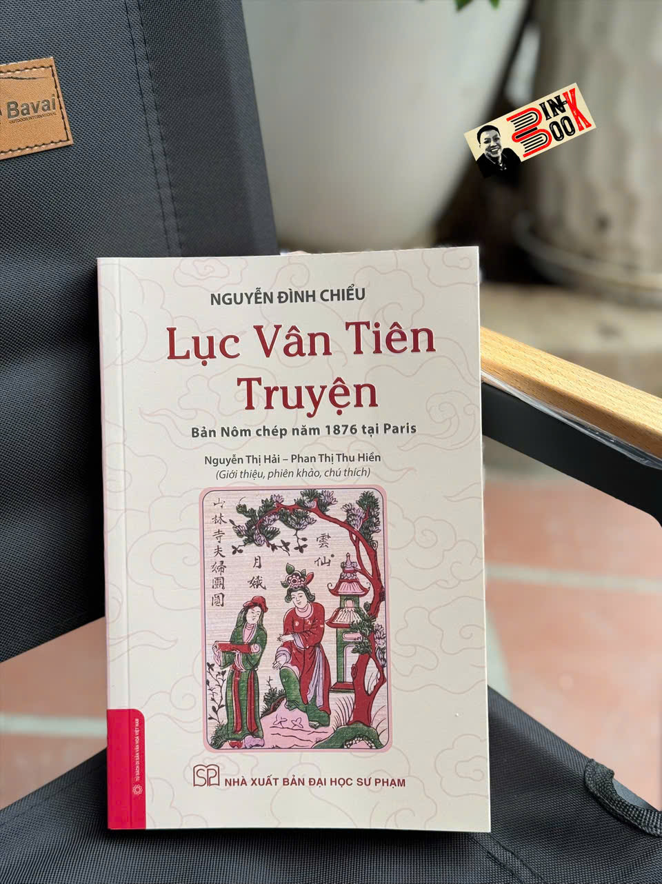 LỤC VÂN TIÊN TRUYỆN - bản Nôm chép năm 1876 tại Paris – NXB Đại Học Sư Phạm