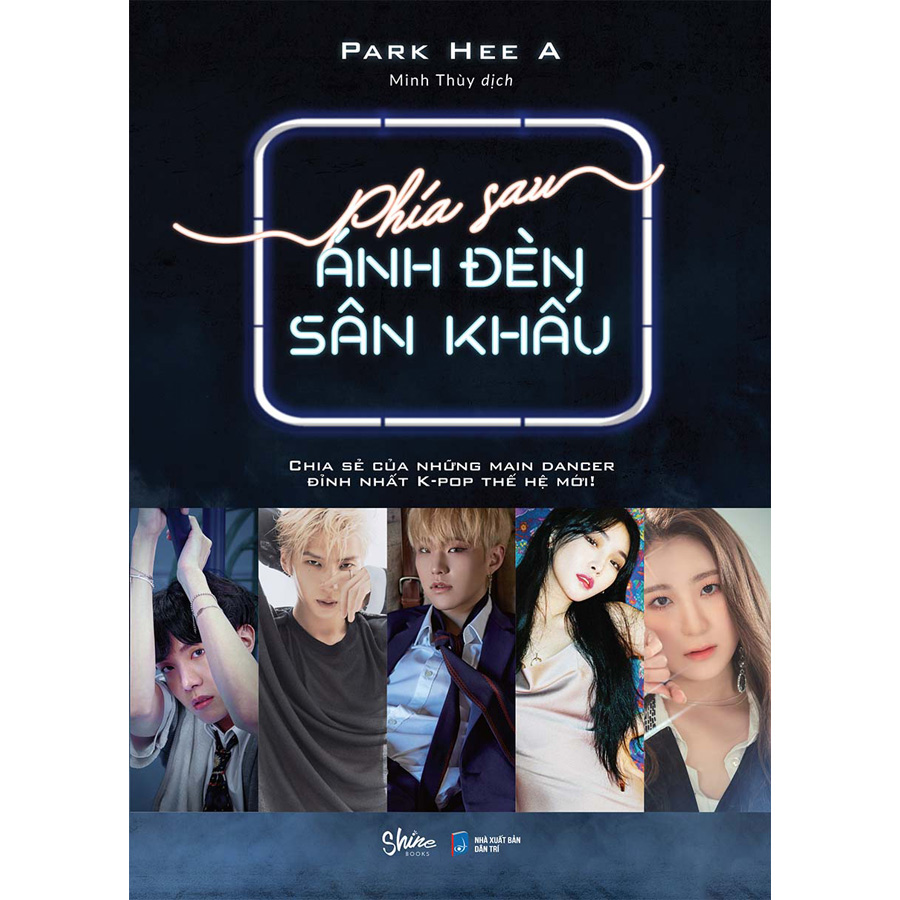 Phía Sau Ánh Đèn Sân Khấu - Bản Đặc Biệt (Tặng Kèm 5 Postcard Và 1 Bookmark)