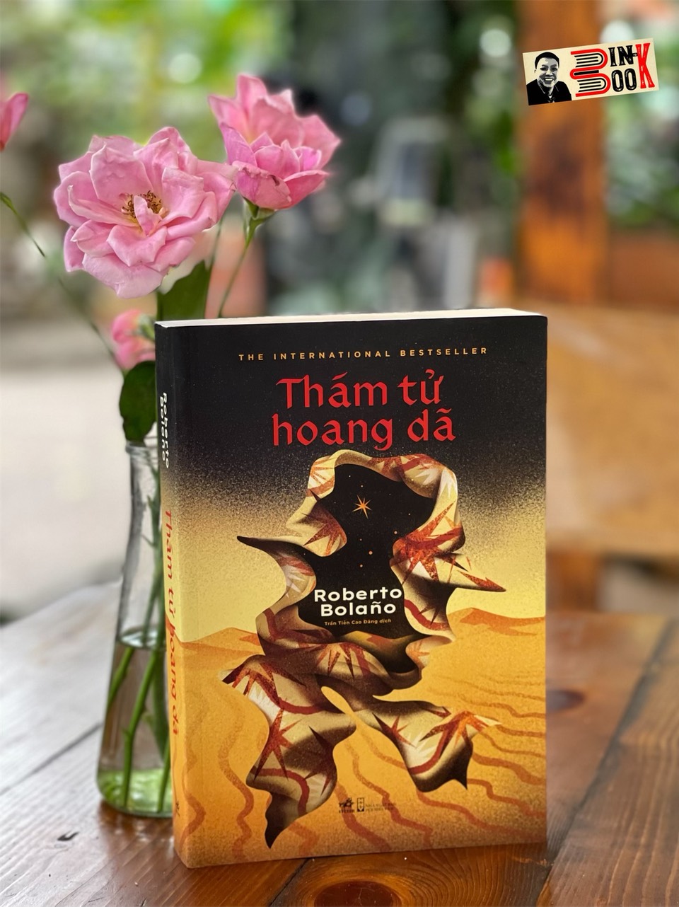 THÁM TỬ HOANG DÃ – Roberto Bolano – Trần Tiễn Cao Đăng dịch – Nhã Nam – NXB Hội nhà văn (Bìa mềm)