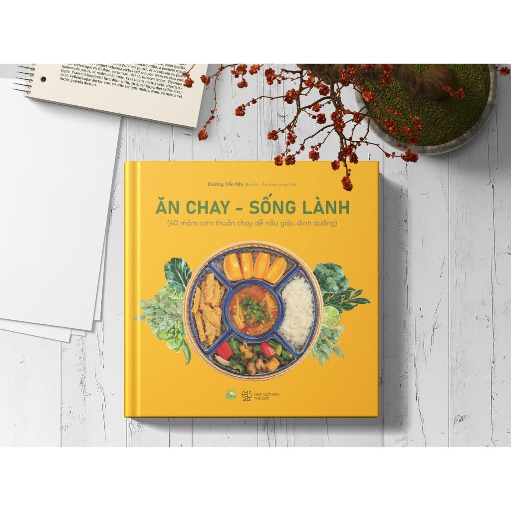 Sách - Ăn chay – Sống lành (40 mâm cơm thuần chay dễ nấu giàu dinh dưỡng) (tặng kèm bookmark)