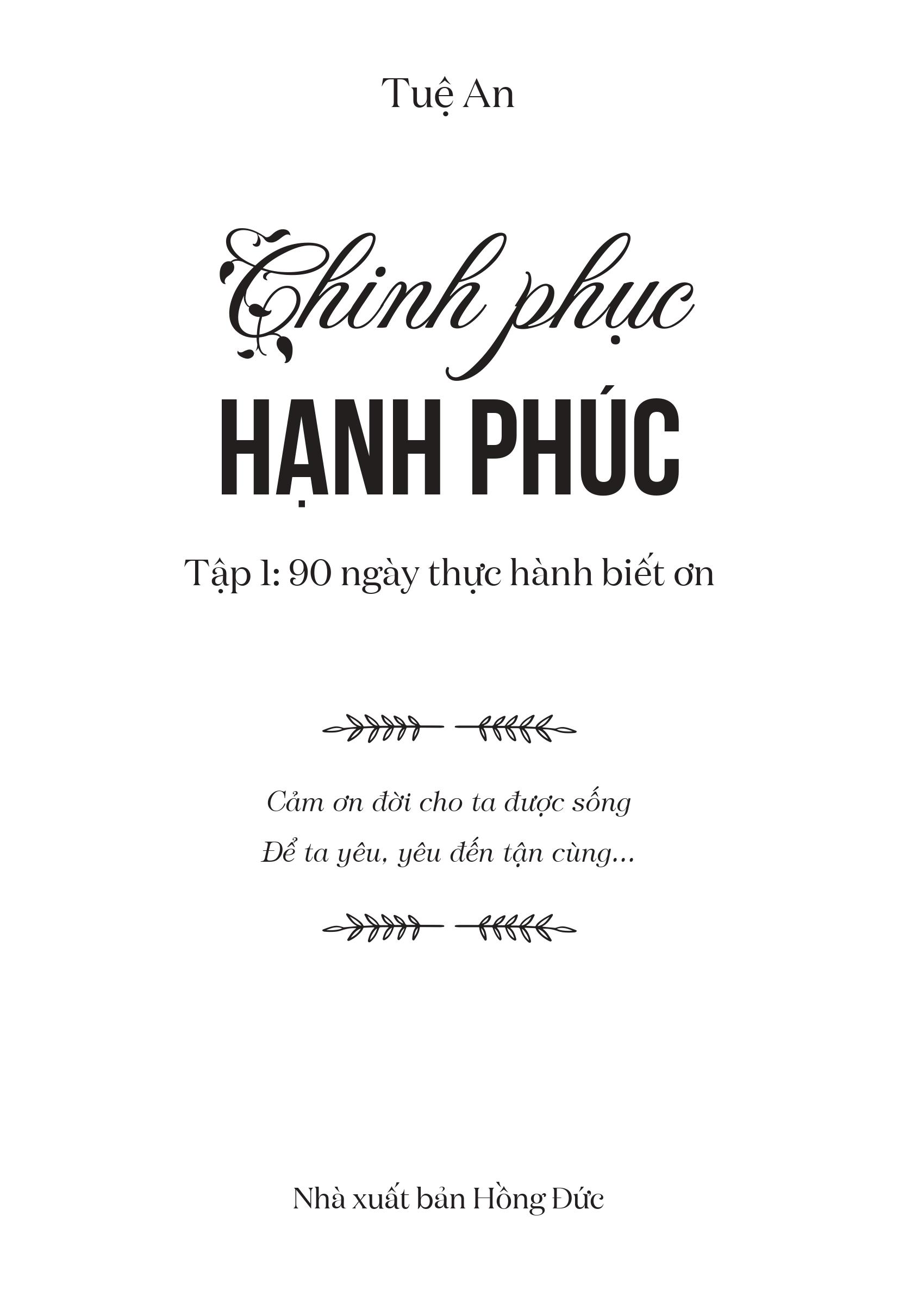 90 Ngày Thực Hành Biết Ơn - Chinh Phục Hạnh Phúc Tập 1 (Tái bản 2021)