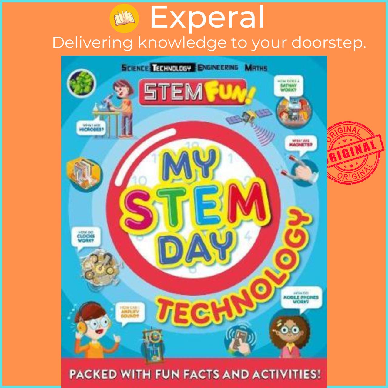 Sách - My STEM Day - Technology : Packed with fun facts and activities! by Nancy Dickmann