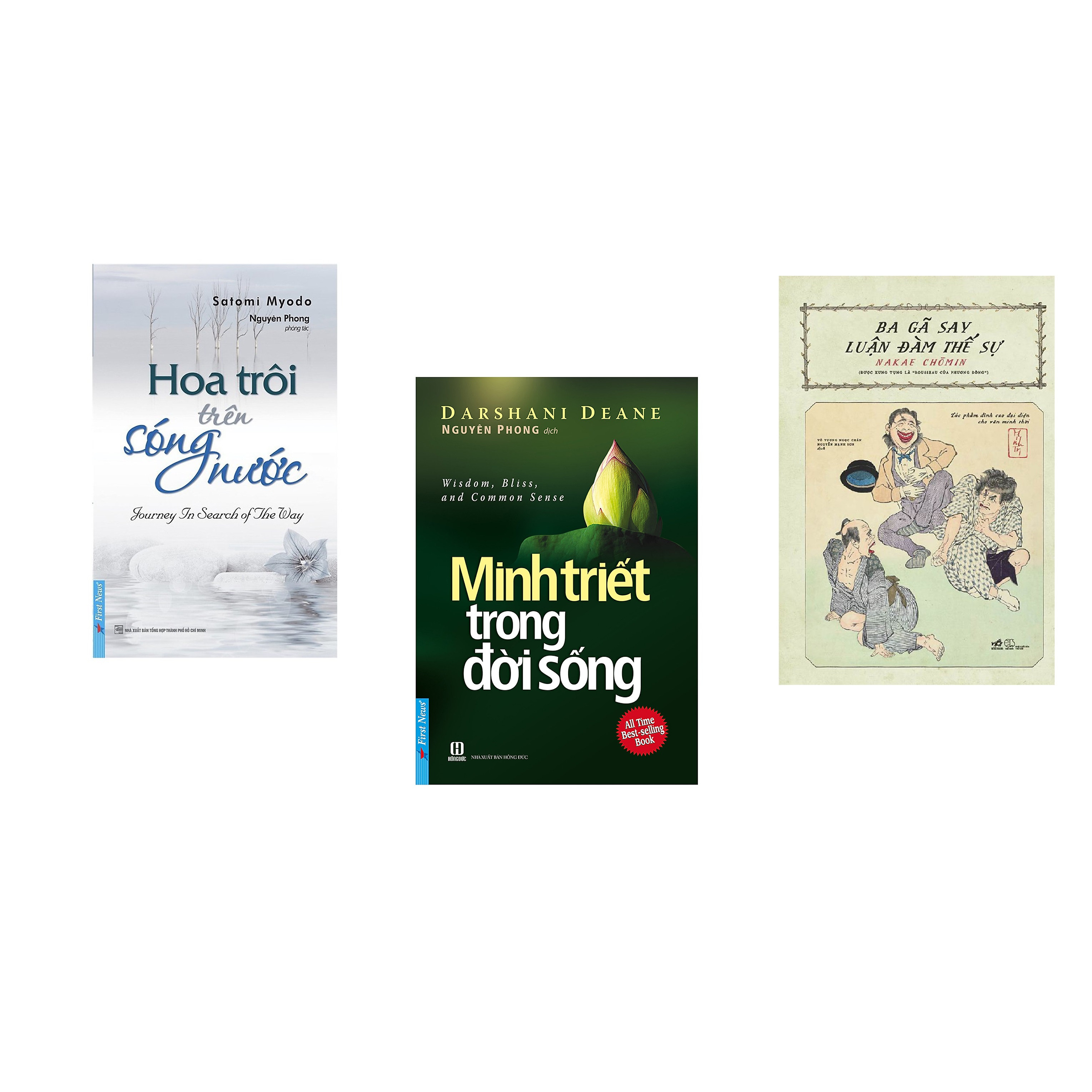 Combo 3 cuốn sách: Hoa Trôi Trên Sóng Nước + Minh Triết Trong Đời Sống + Ba gã say luận đàm thế sự