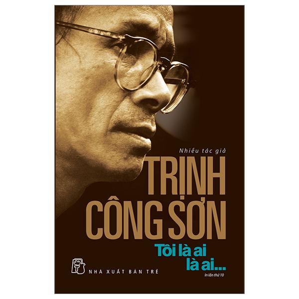 Trịnh Công Sơn - Tôi Là Ai, Là Ai...