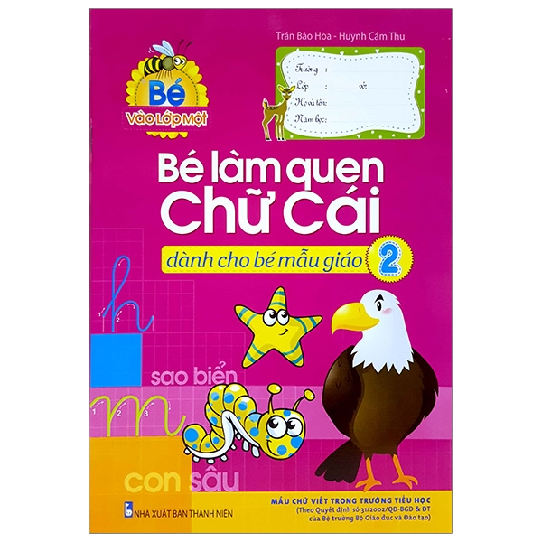 Bé Vào Lớp 1 - Bé Làm Quen Chữ Cái - Quyển 2