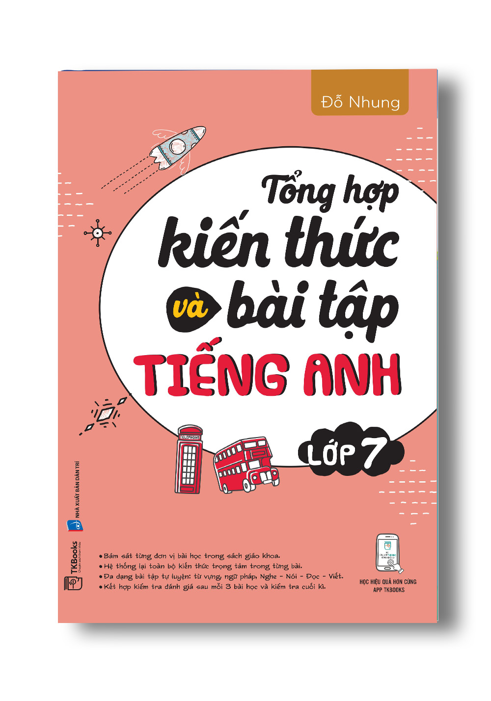 Tổng Hợp Kiến Thức Và Bài Tập Tiếng Anh Lớp 7 - TKBooks