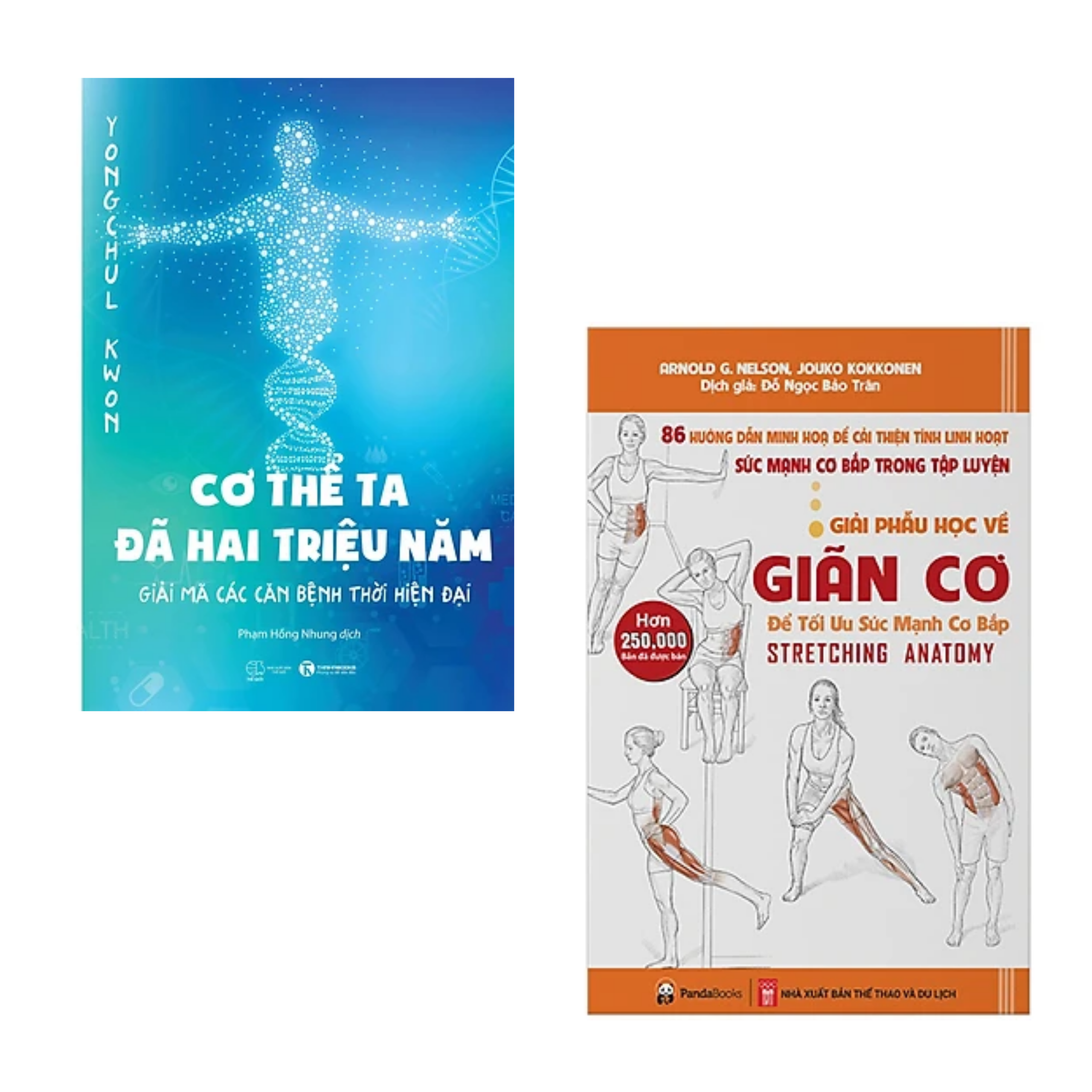 COMBO 2 cuốn sách y học: Cơ Thể Ta Đã Hai Triệu Năm - Giải Mã Các Căn Bệnh Thời Hiện Đại + Giải Phẫu Học Về Giãn Cơ - Giãn Cơ Để Tối Ưu Sức Mạnh Cơ Bắp