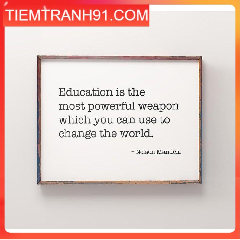 Tranh in cao cấp | Typography-Nelson Mandela Quote, Education Is The Most Powerful Weapon 04 , tranh canvas giá rẻ