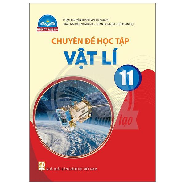 Chuyên Đề Học Tập Vật Lí 11 (Chân Trời Sáng Tạo) (2023)