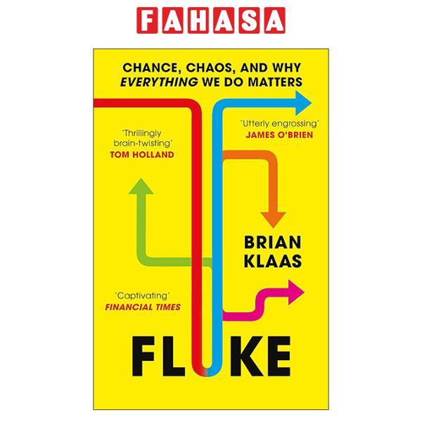 Sách ngoại văn: Fluke - Chance, Chaos, And Why Everything We Do Matters
