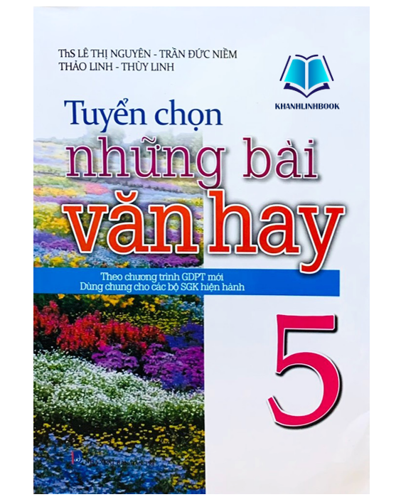 Sách - tuyển chọn những bài văn hay 5 ( dùng chung cho các bộ sgk hiện hành )