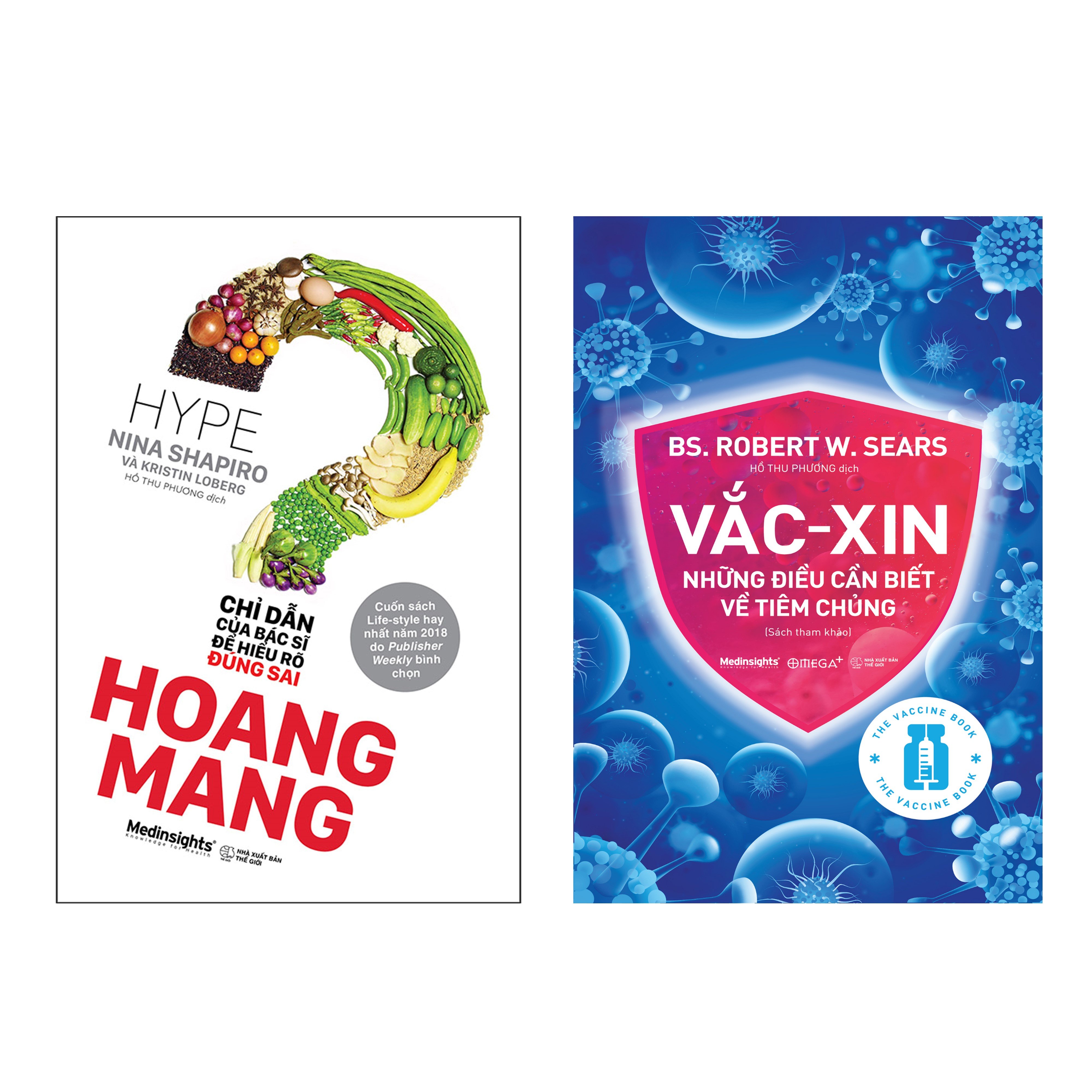 Combo Hoang Mang - Chỉ Dẫn Của Bác Sỹ Để Hiểu Rõ Đúng Sai + Vắc-xin: Những Điều Cần Biết Về Tiêm Chủng