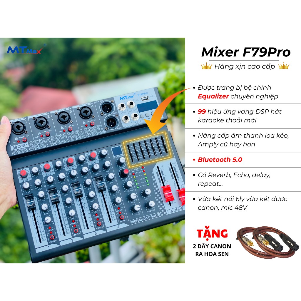Mixer MTMAX F79Pro Hàng cao Cấp Chỉnh Equalizer 99 hiệu ứng vang DSP Nâng cấp âm thanh loa kéo, Amply cũ hay hơn giải pháp nâng cấp âm thanh hàng chính hãng