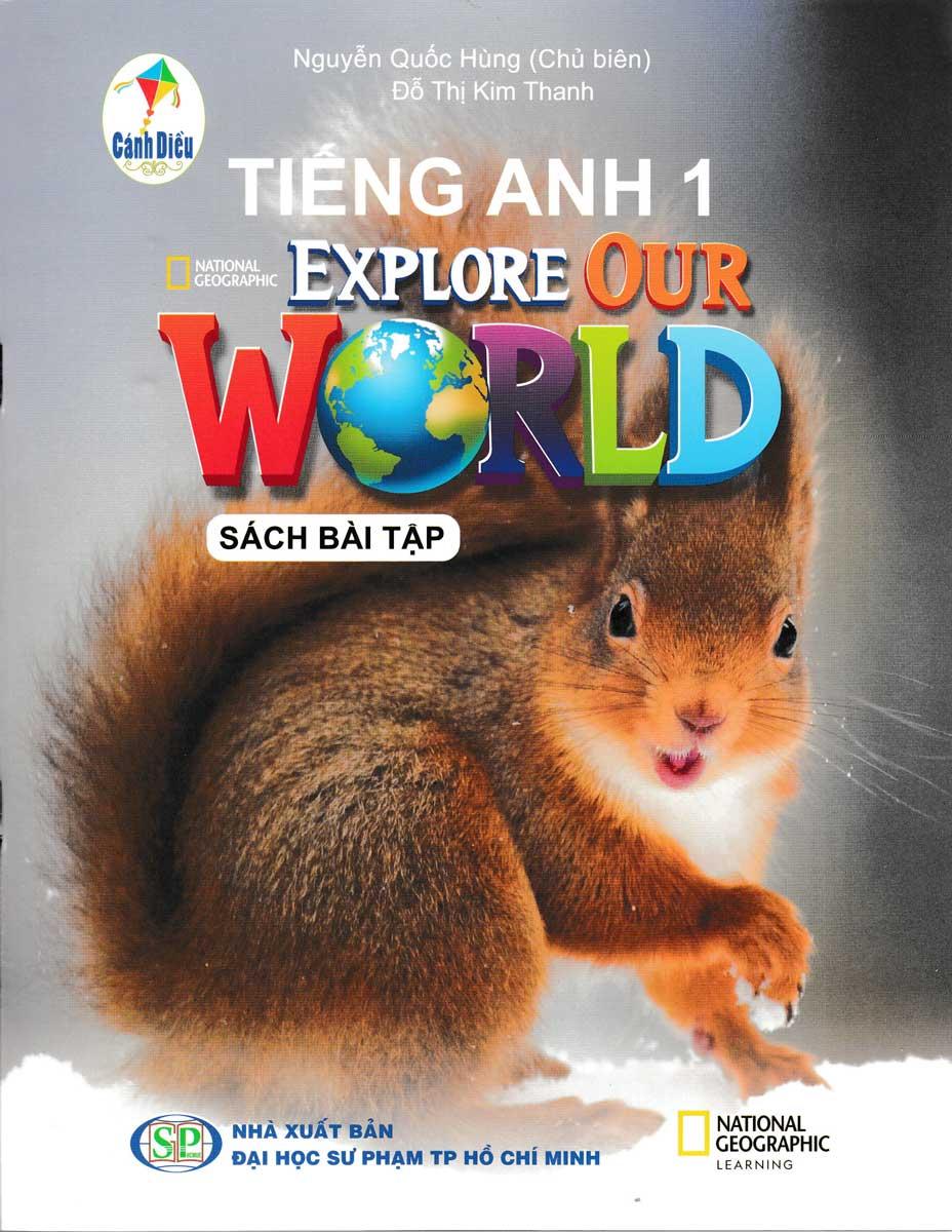 Tiếng Anh 1 - Explore Our World - Sách Bài Tập (Bộ Sách Cánh Diều)