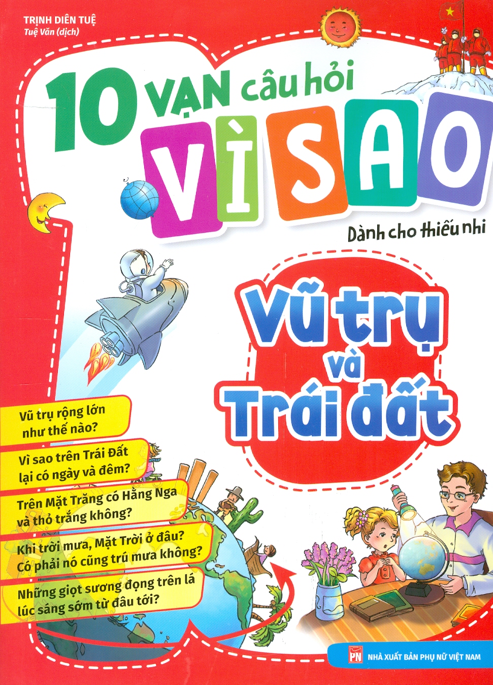 10 Vạn Câu Hỏi Vì Sao Dành Cho Thiếu Nhi - Vũ Trụ Và Trái Đất