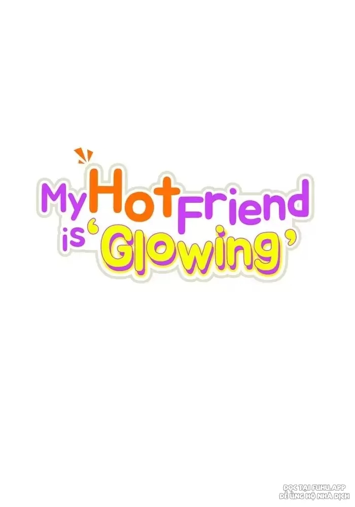 anh bạn của tôi đang phát sáng kìa ! chapter 17 24