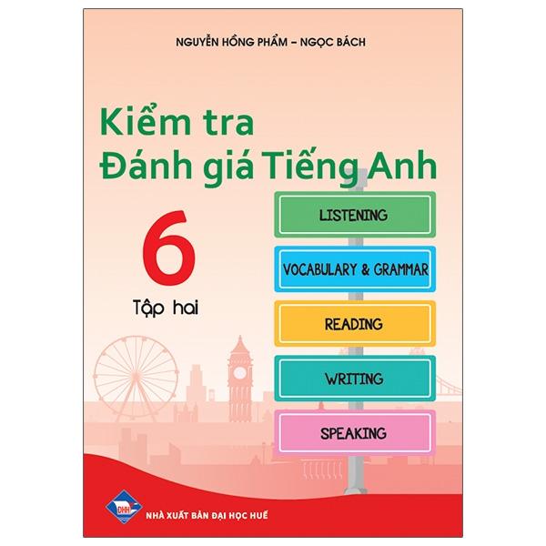 Kiểm Tra Đánh Giá Tiếng Anh 6 - Tập 2