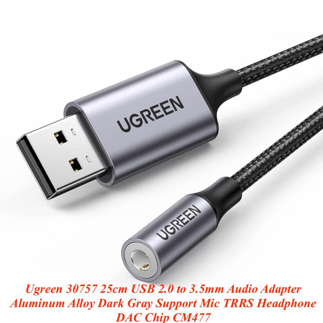 Ugreen UG30757CM477TK 25cm USB 2.0 to 3.5mm Audio Adapter Aluminum Alloy Dark Gray Support Mic TRRS Headphone DAC Chip - HÀNG CHÍNH HÃNG