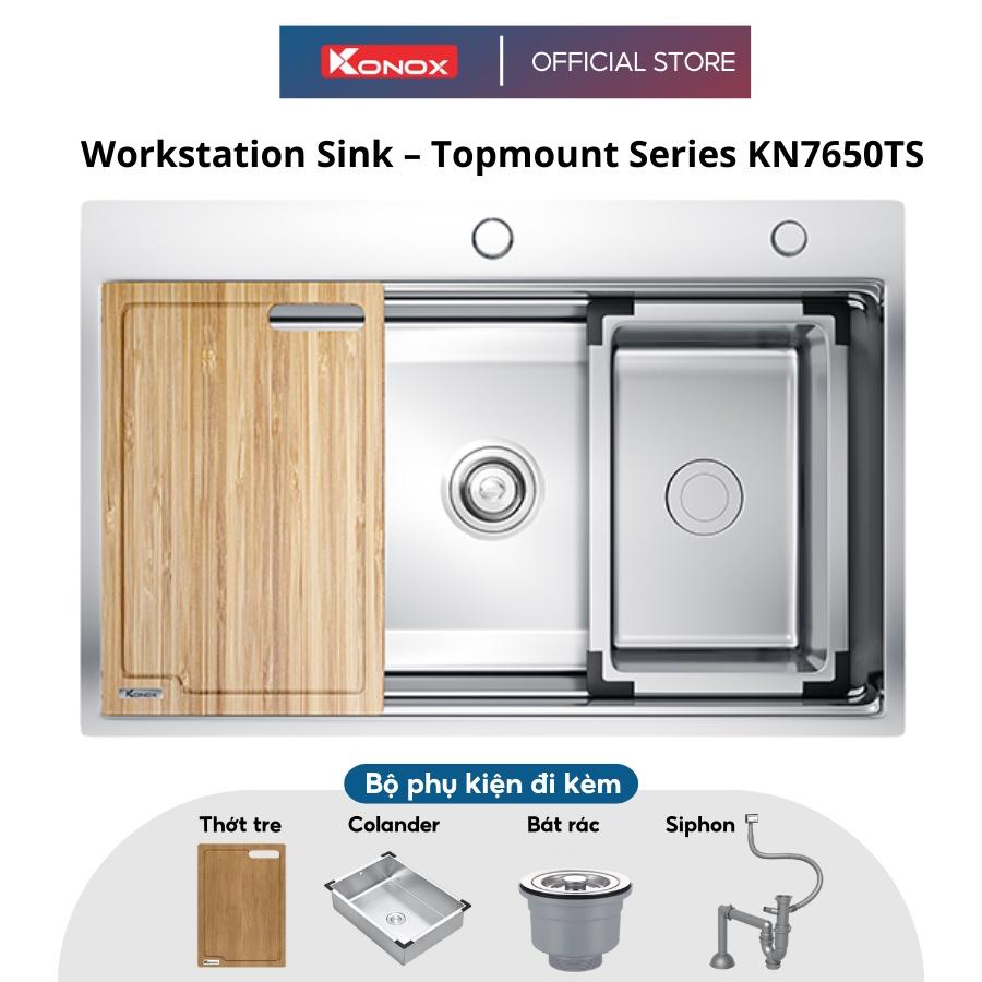 Chậu rửa bát inox KONOX Workstation Sink – Topmount Sink KN7650TS