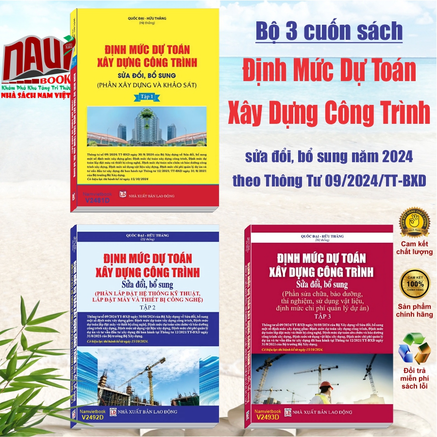 Bộ 3 cuốn sách Định Mức Dự Toán Xây Dựng Công Trình sđ, bs năm 2024 theo Thông Tư số 09/2024/TT-BXD (V2490D)