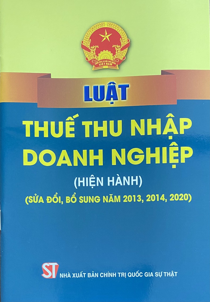 Luật Thuế Thu Nhập Doanh Nghiệp (hiện hành) (sửa đổi, bổ sung năm 2013, 2014, 2020)