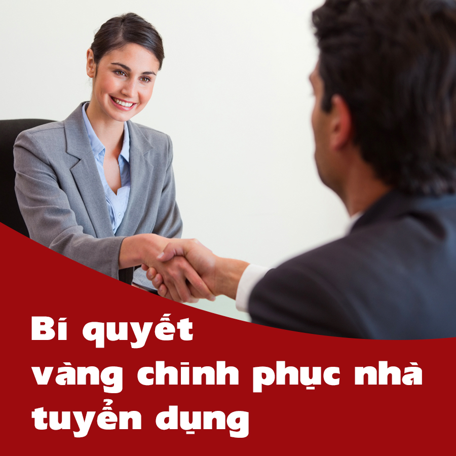 Khóa Học Bí Quyết Vàng Chinh Phục Nhà Tuyển Dụng