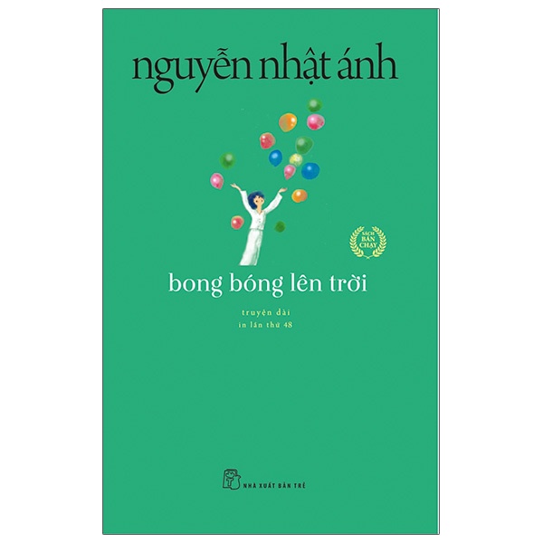Sách Văn Học Kinh Điển Nguyễn Nhật Ánh: Bong Bóng Lên Trời