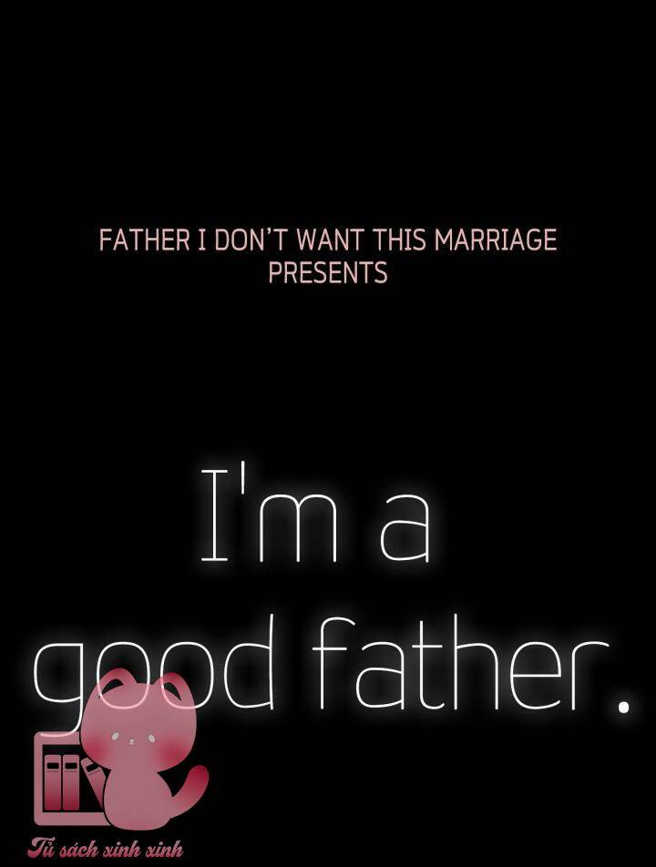 cha, con không muốn kết hôn đâu chapter 109 107