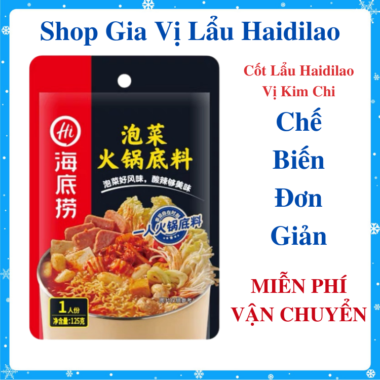 Gia Vị Lẩu Haidilao Vị Lẩu Kim Chi Chua Cay Thượng Hạng