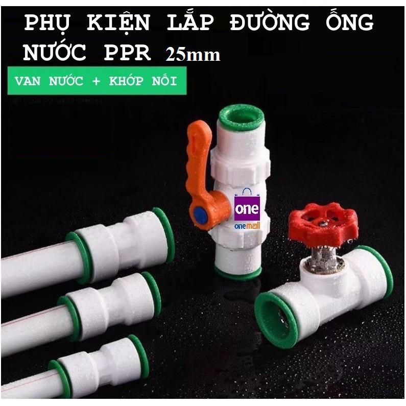 đường kính 25mm. Dụng cụ nối ống nước không cần hàn, tháo lắp dễ dàng. Dùng cho đường dẫn nước PPr