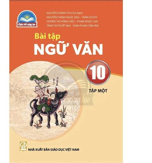 Sách Bài Tập Ngữ Văn 10- tập một- Chân Trời Sáng Tạo (Kèm Nilon bọc Sách)