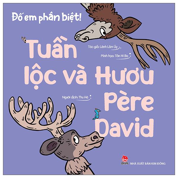 Đố Em Phân Biệt! - Tuần Lộc Và Hươu Père David