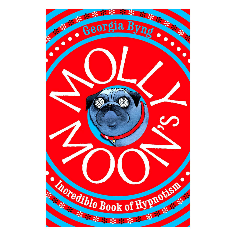 Molly Moon's Incredible Book of Hypnotism