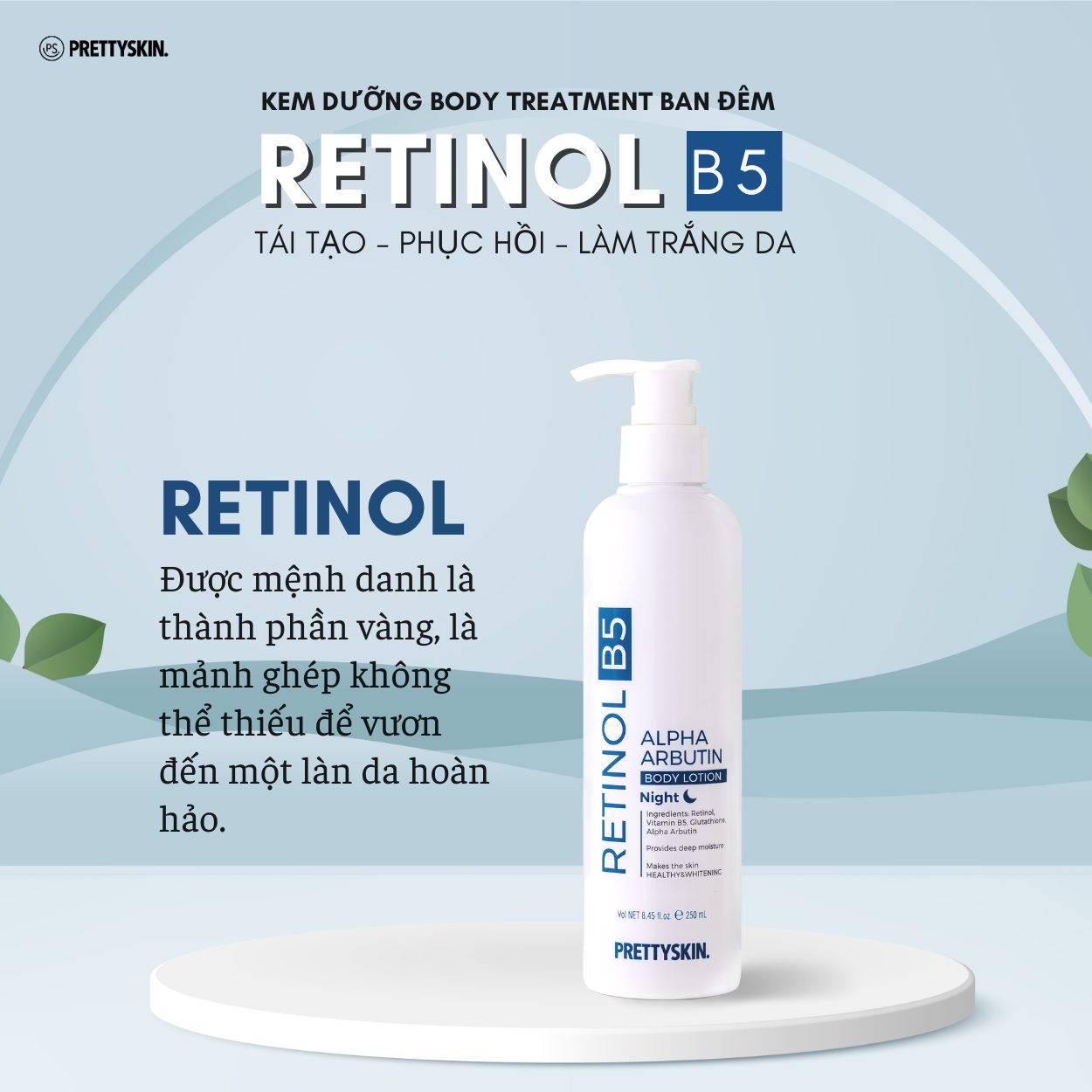 Kem Dưỡng Thể Ban Đêm Tái Tạo, Phục Hồi Làn Da Body Treatment Pretty Skin Retinol B5 Alpha Arbutin Body Lotion 250ml