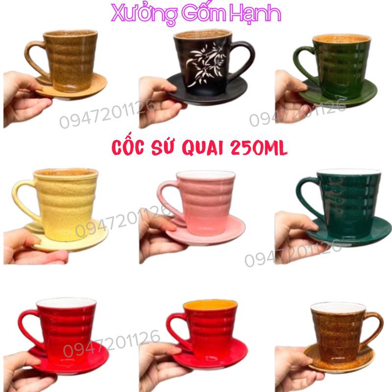 Cốc ly sứ có quai 250ml - Cốc ly sứ uống cà phê, cốc sứ uống nước - Nhiều màu lựa chọn - Gốm sứ Bát tràng