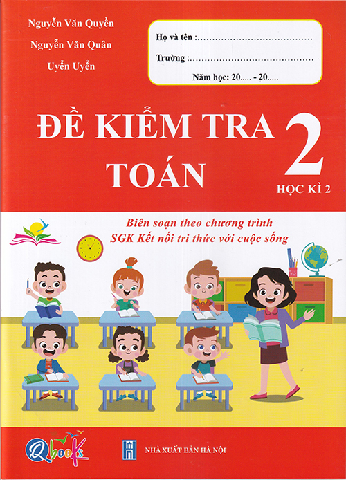 Sách - Đề kiểm tra Toán 2 học kì 2 (Biên soạn theo chương trình sgk Kết nối tri thức với cuộc sống)