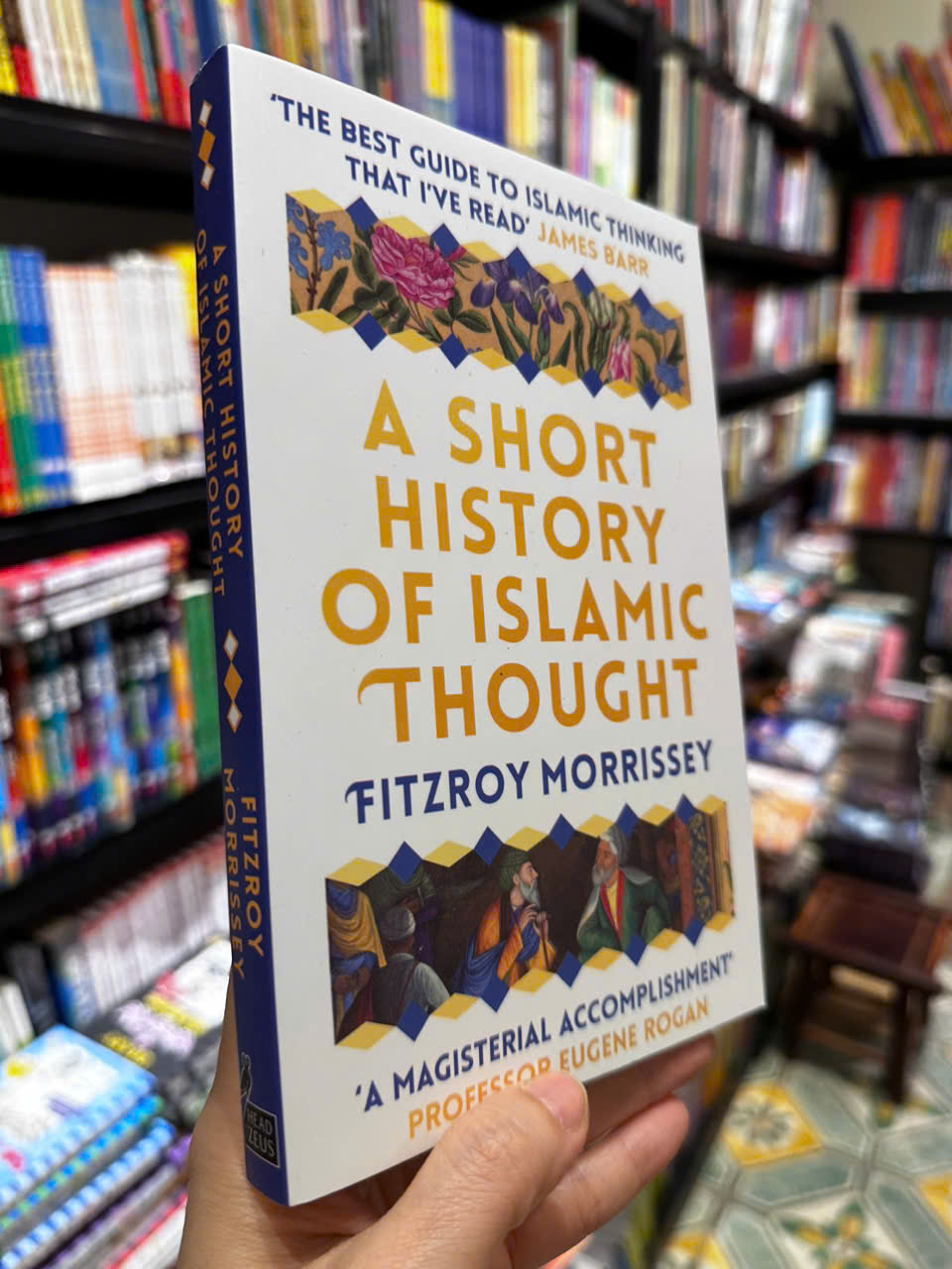Sách - A Short History of Islamic Thought by Fitzroy Morrissey