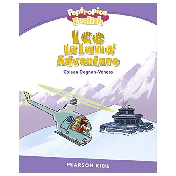 Level 5: Poptropica English Ice Island Adventure (Pearson English Kids Readers)