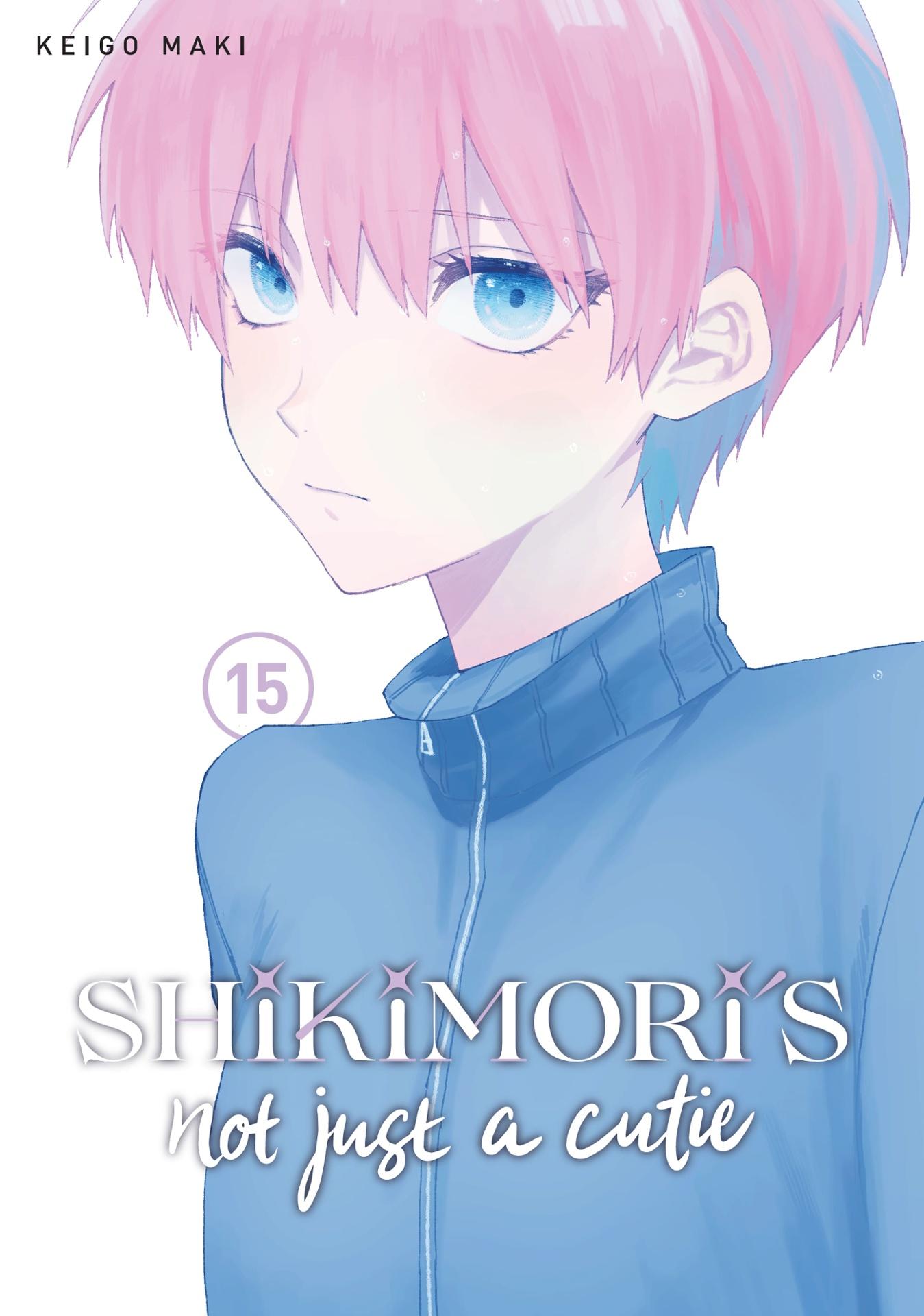 Sách ngoại văn: Shikimori's Not Just A Cutie 15 (English Edition)