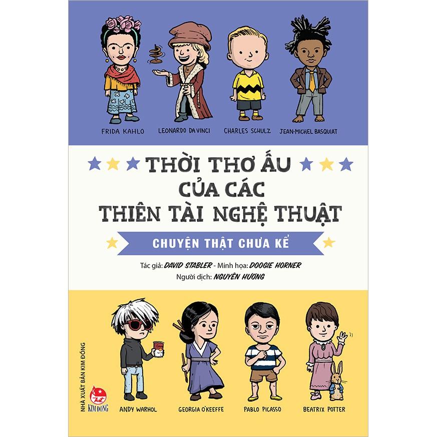 Sách - Thời Thơ Ấu Của Các Thiên Tài Nghệ Thuật - Chuyện Chưa Kể