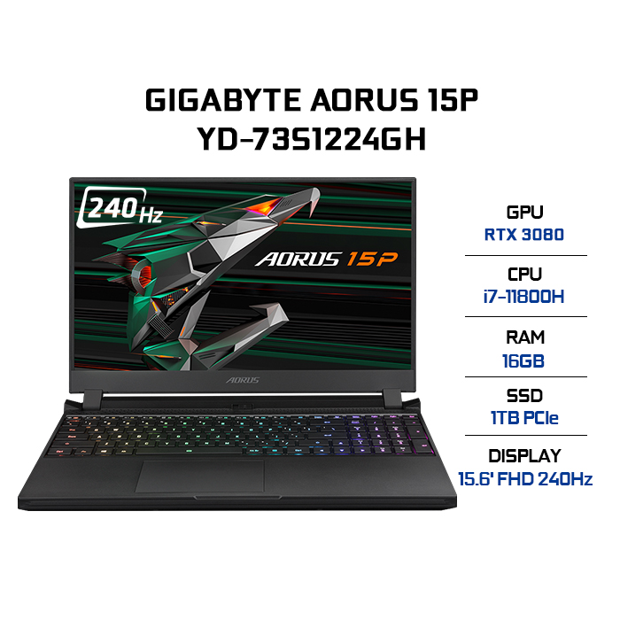 Laptop Gigabyte AORUS 15P YD-73S1224GH (Core i7-11800H/ 16GB (8x2) DDR4 3200MHz/ 1TB SSD M.2 PCIE G3X4/ RTX 3080 8GB GDDR6/ 15.6 FHD IPS, 240Hz/ Win10) - Hàng Chính Hãng