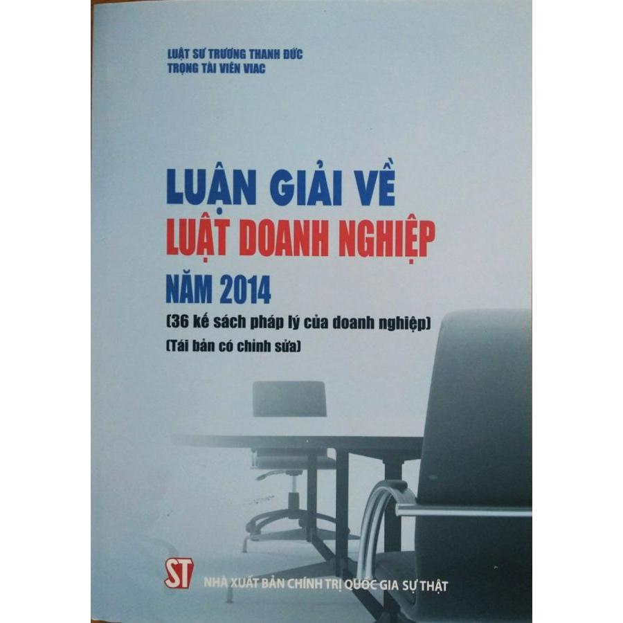 Luận giải về Luật Doanh nghiệp năm 2014 (36 kế sách pháp lý của doanh nghiệp)