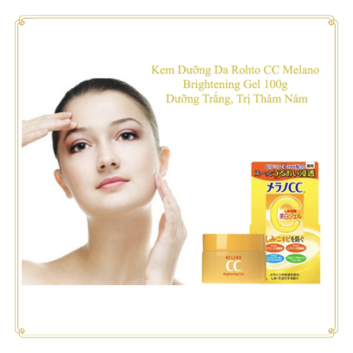 Kem dưỡng trắng da CC Melano Brightening Gel 100g ngừa thâm nám Nhật Bản