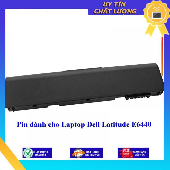 Pin dùng cho Laptop Dell Latitude E6440 - Hàng Nhập Khẩu  MIBAT820