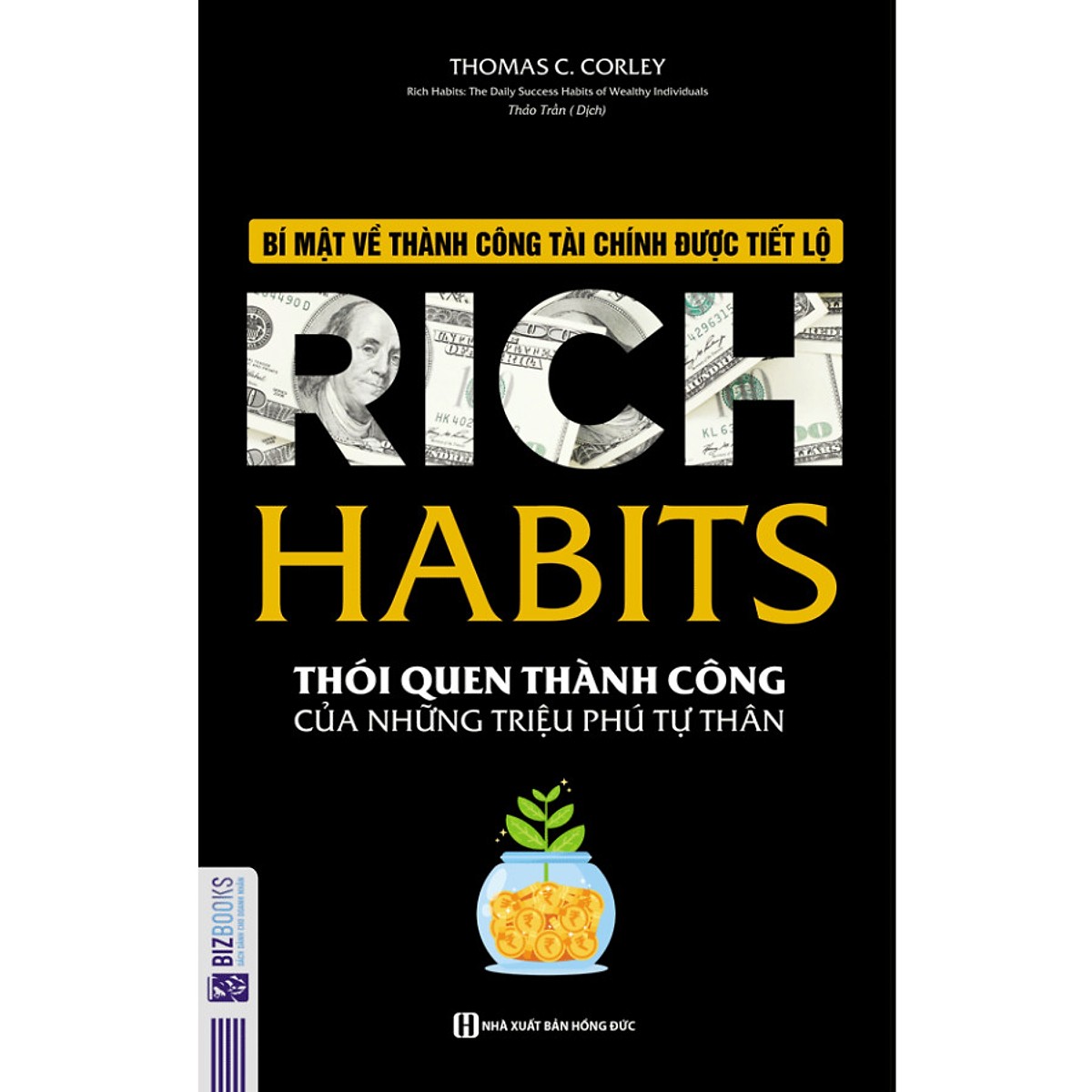 Rich Habit - Thói Quen Thành Công Của Những Triệu Phú Tự Thân (Tặng kèm Kho Audio Books)