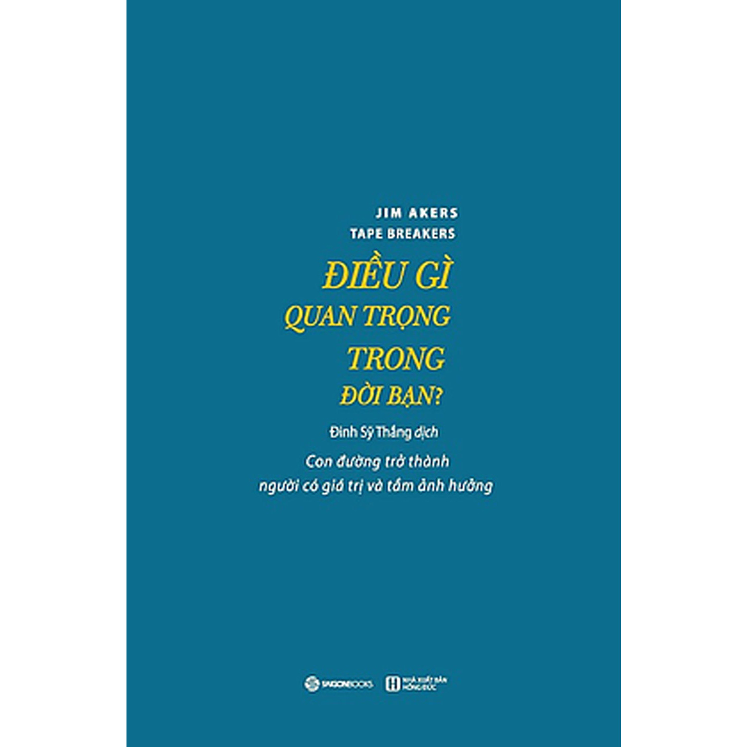 Điều Gì Quan Trọng Trong Đời Bạn