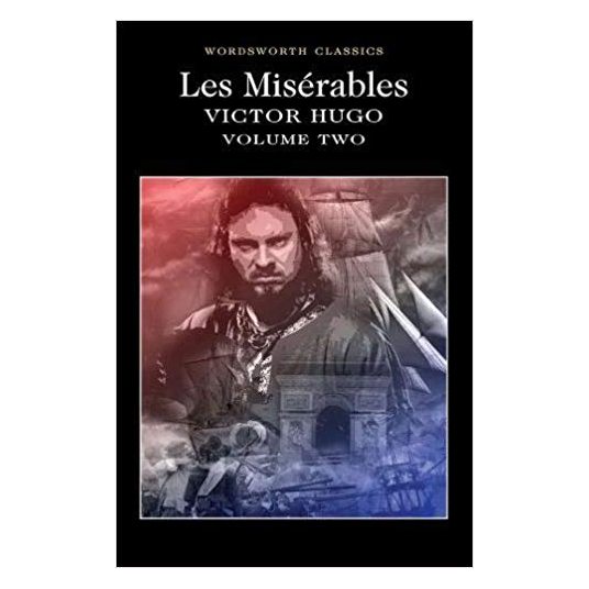 Wordsworth Classics: Les Miserables (Volume 2) (Victor Hugo)