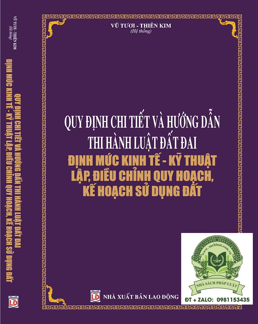 Quy Định Chi Tiết Và Hướng Dẫn Thi Hành Luật Đất Đai Định Mức Kinh Tế - Kỹ Thuật Lập, Điều Chỉnh Quy Hoạch, Kế Hoạch Sử Dụng Đất