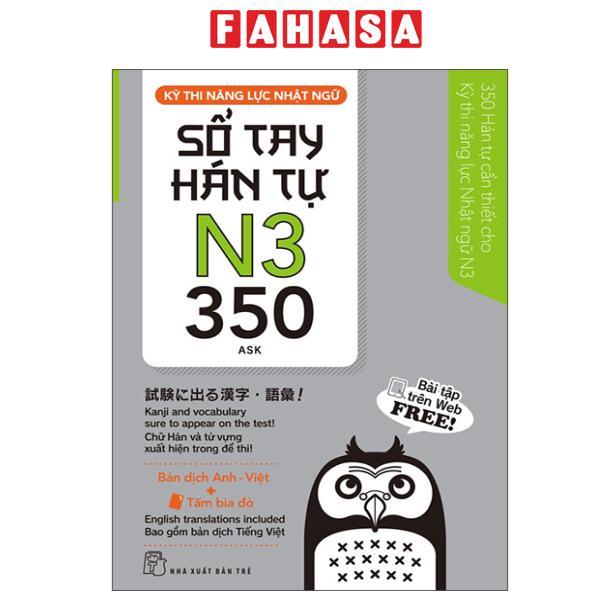 Sách - Kỳ Thi Năng Lực Nhật Ngữ - Sổ Tay Hán Tự N3 - 350